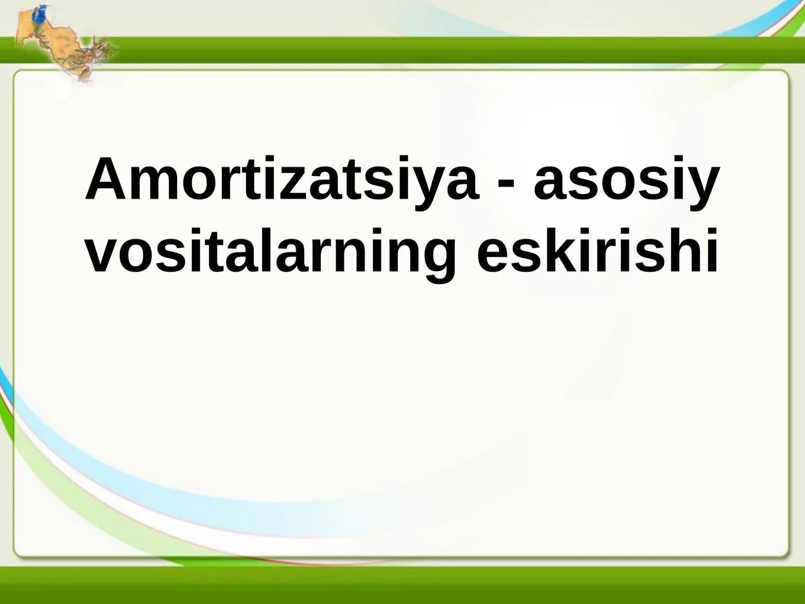 Amortizatsiya - asosiy vositalarning eskirishi