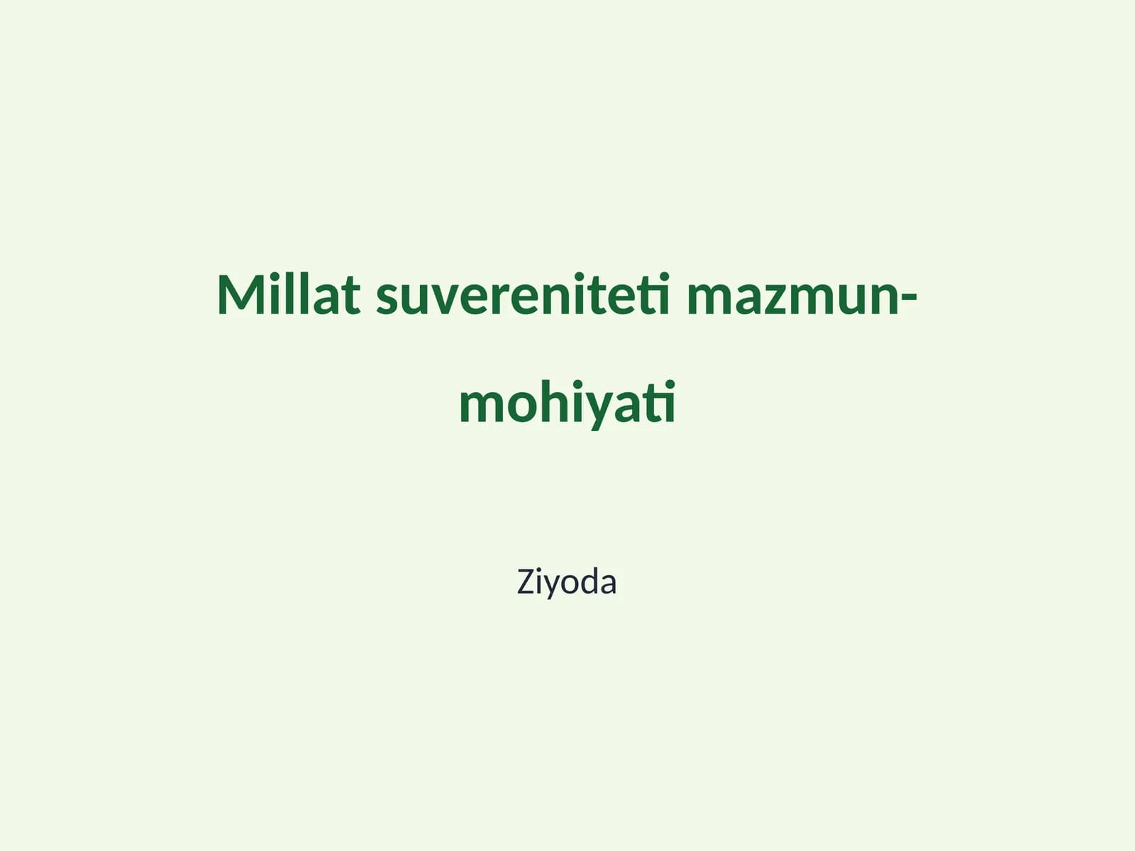 Millat suvereniteti mazmun-mohiyati