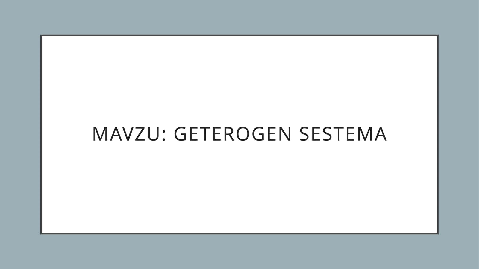 Geterogen sestema