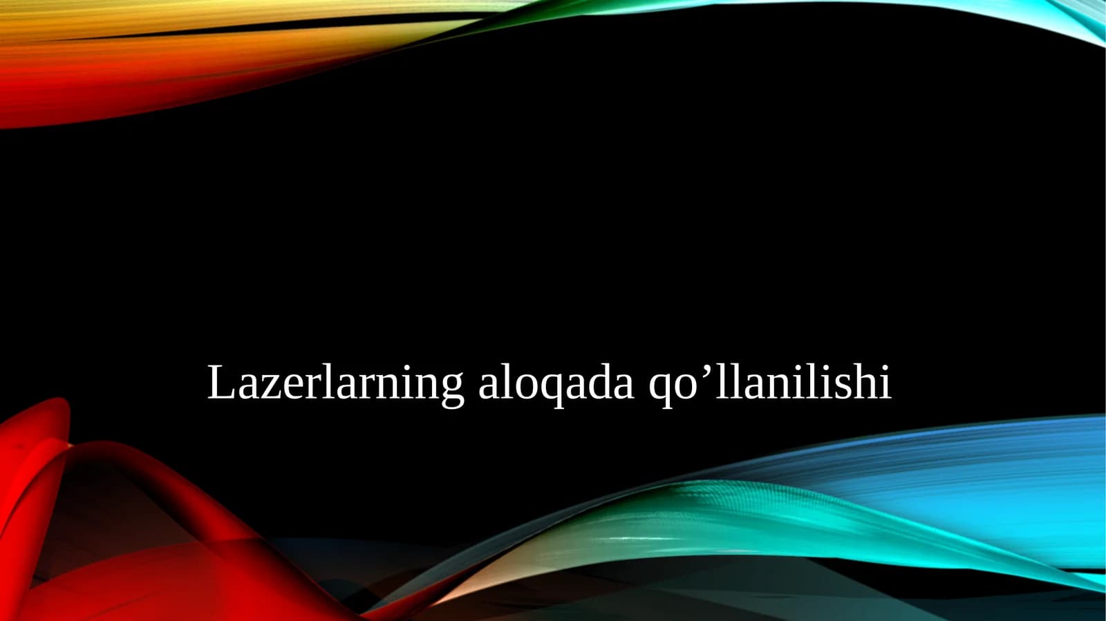 Lazerlar ning aloqada qo'llanilishi