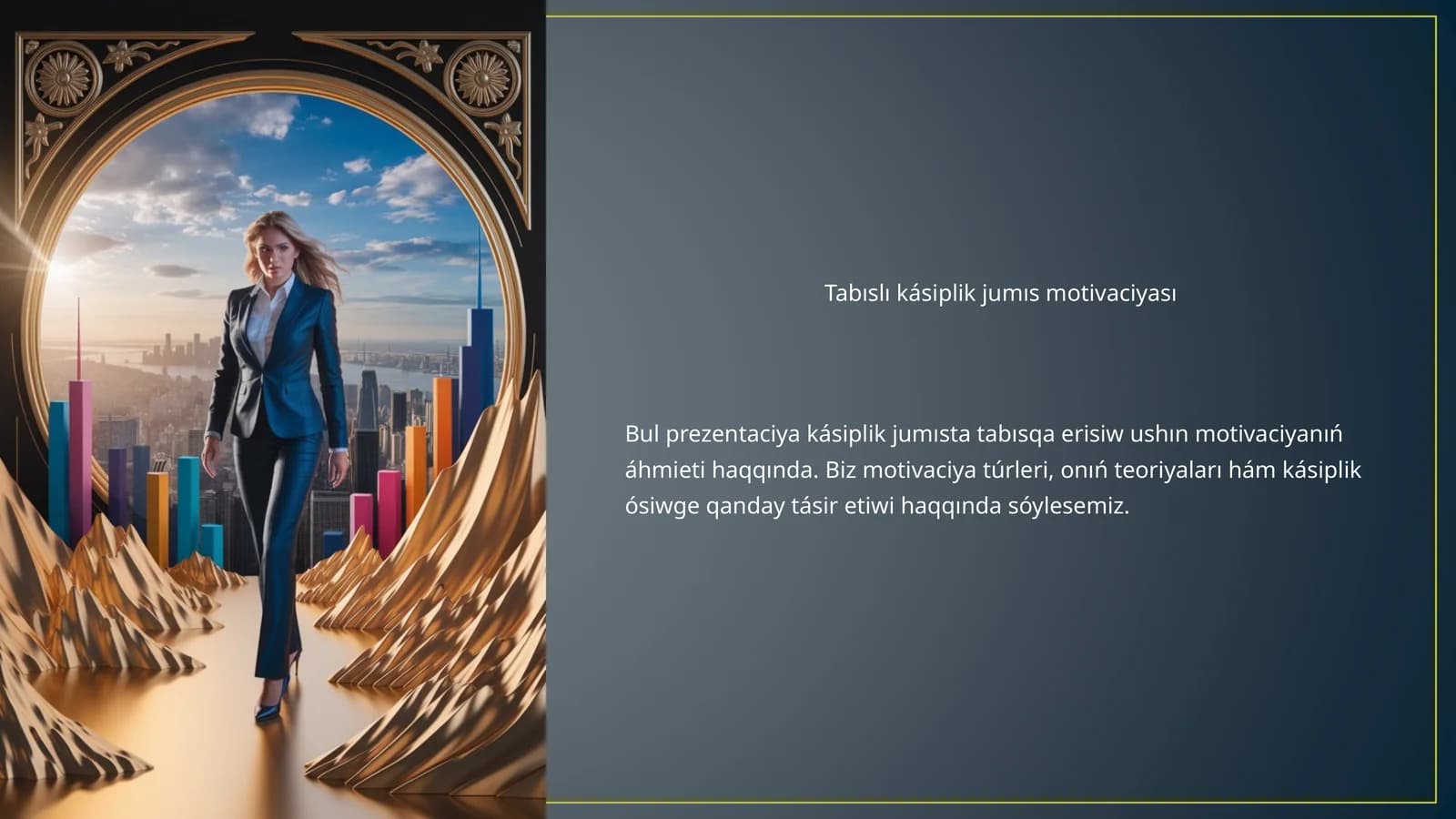 Tabıslı kásiplik jumıs motivaciyası