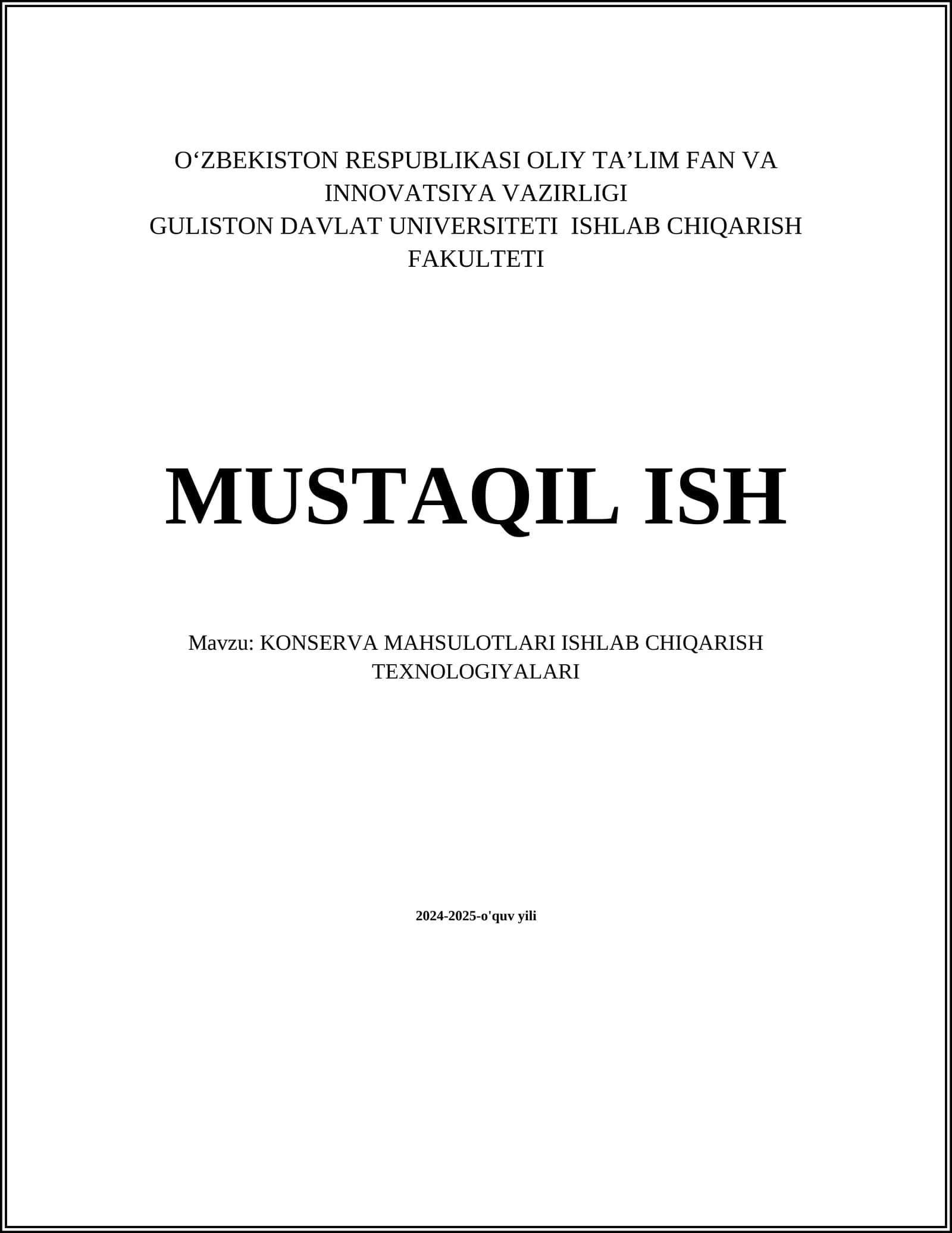 KONSERVA MAHSULOTLARI ISHLAB CHIQARISH TEXNOLOGIYALARI