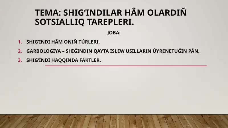 Shigʻindilar hâm olardıň sotsialliq tarepleri