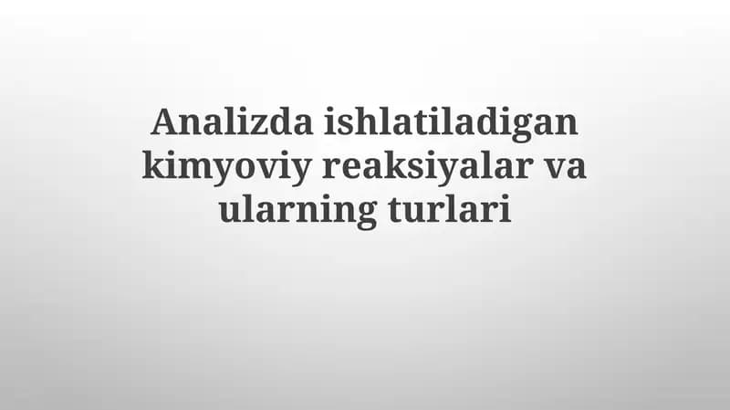 Tahliliy kimyoviy reaksiyalarning ta'rifi