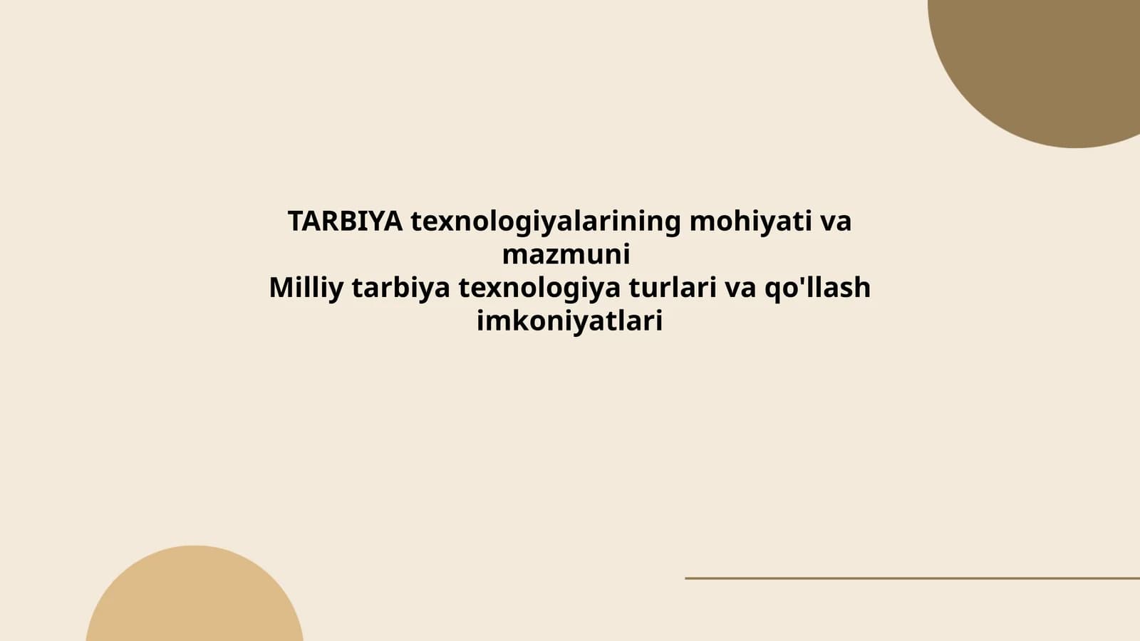 TARBIYA texnologiyalarining mohiyati va mazmuni