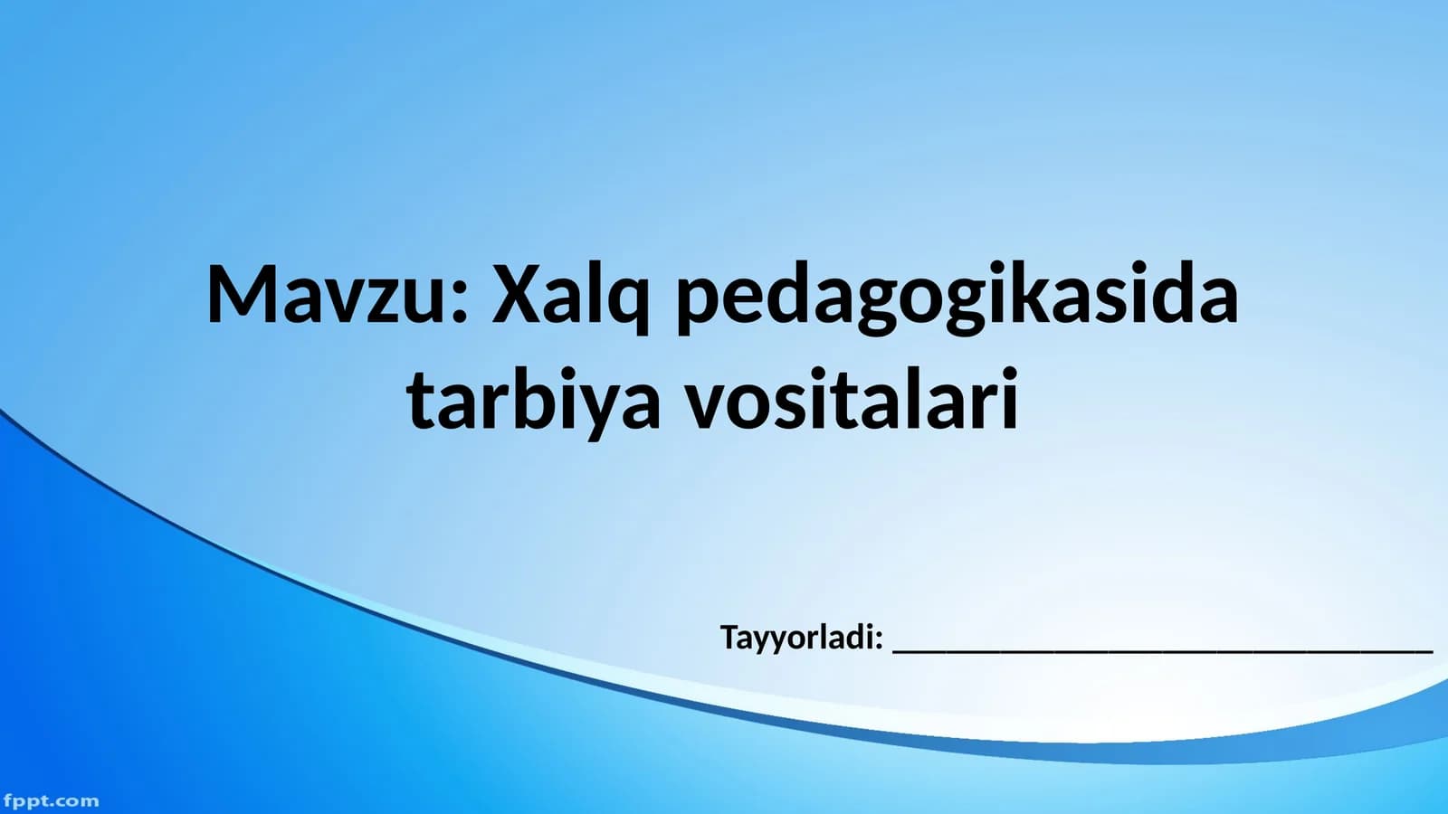 Xalq pedagogikasida tarbiya vositalari