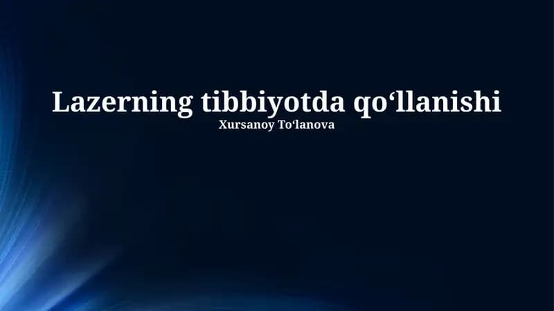 Lazerning tibbiyotda qoʻllanishi