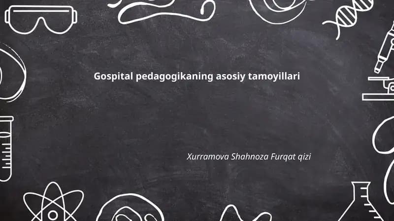 Gospital pedagogikaning asosiy tamoyillari