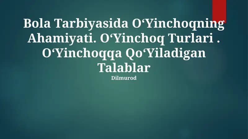 OʻYinchoqning Ahamiyati