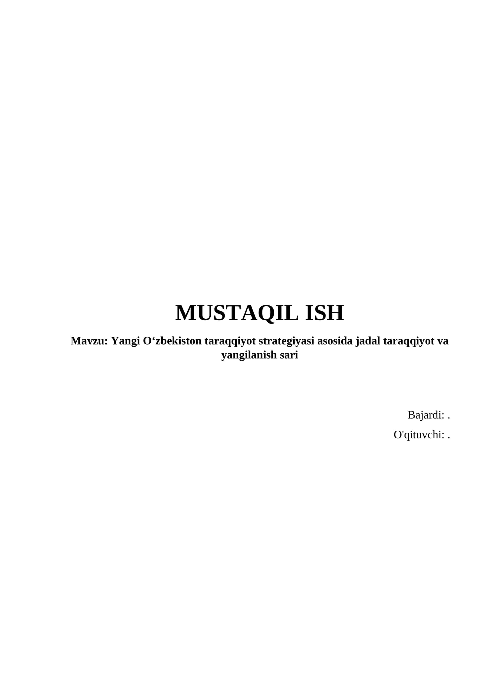 Yangi Oʻzbekiston taraqqiyot strategiyasi asosida jadal taraqqiyot va yangilanish sari