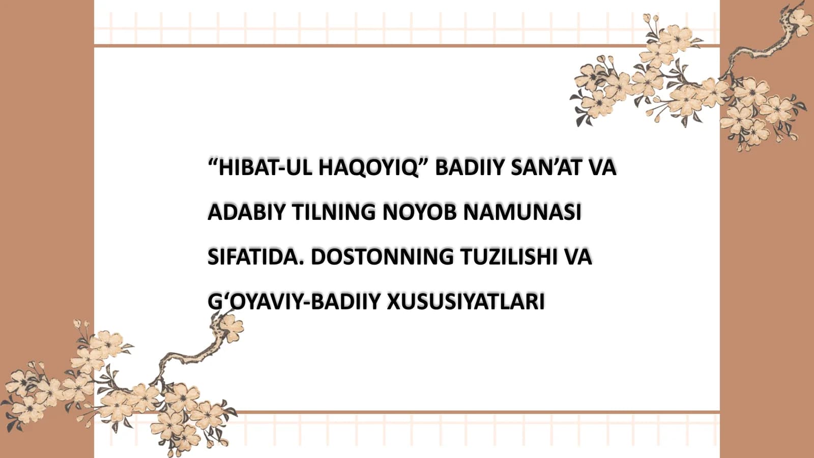 "Hibat-ul Haqoyiq"Ahmad Yugnakiy