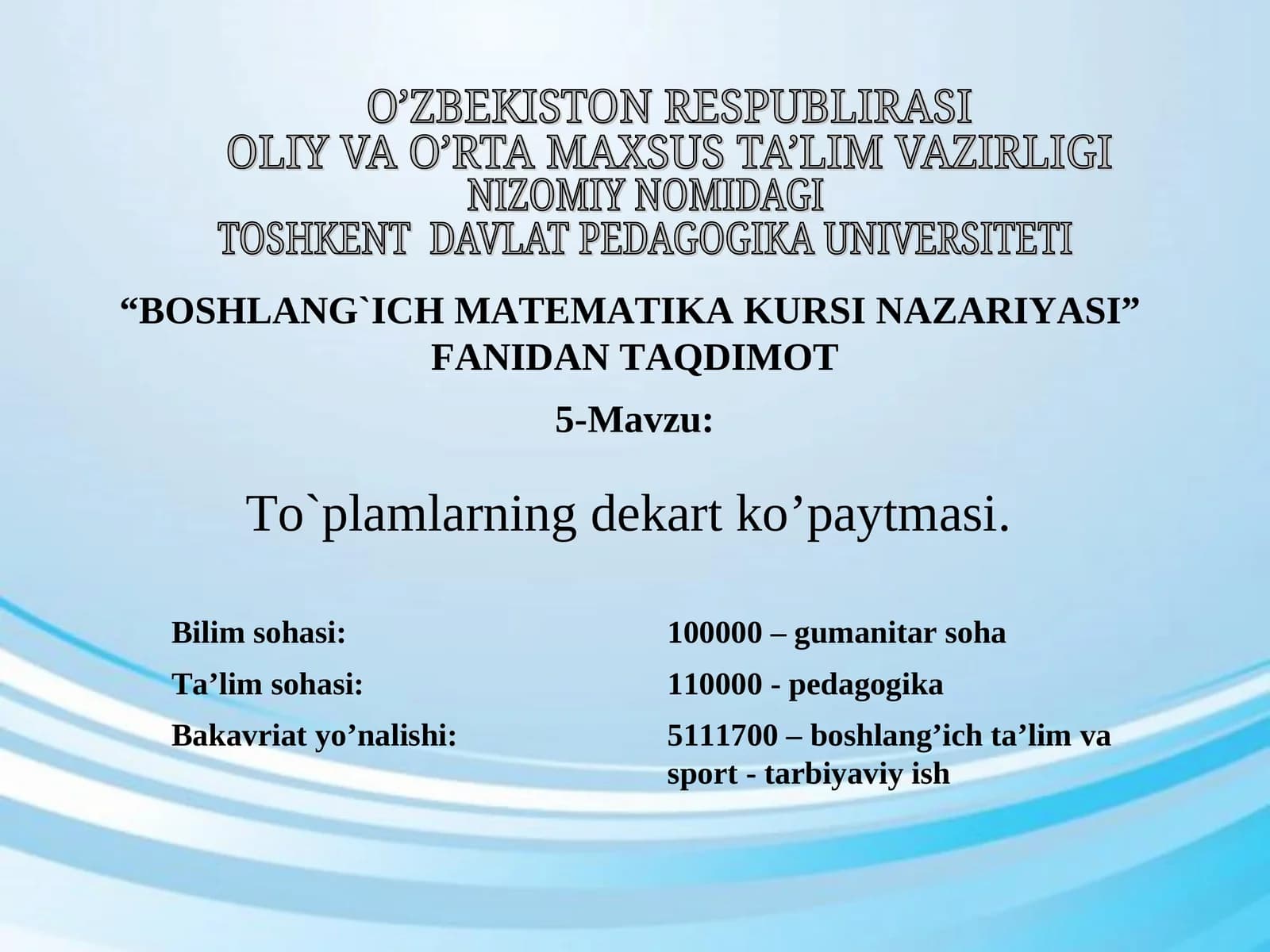To`plamlarning dekart ko’paytmasi