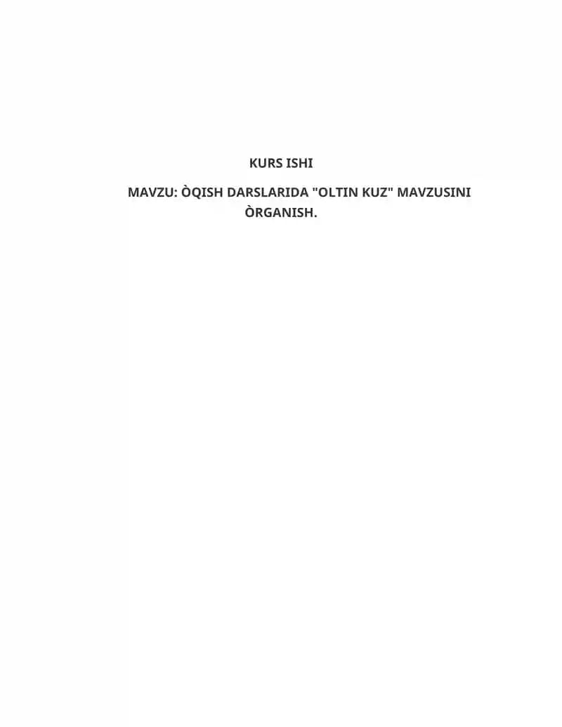ÒQISH DARSLARIDA "OLTIN KUZ" MAVZUSINI ÒRGANISH.