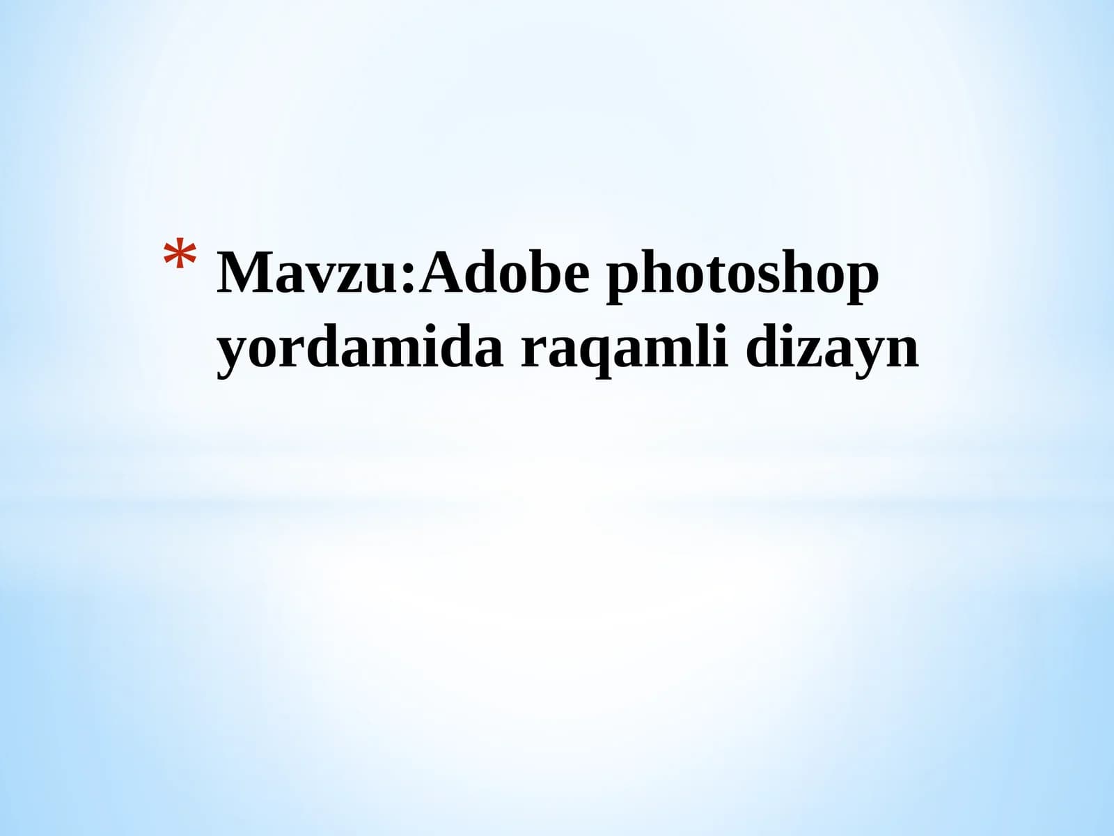 Adobe Photoshop yordamida raqamli dizayn