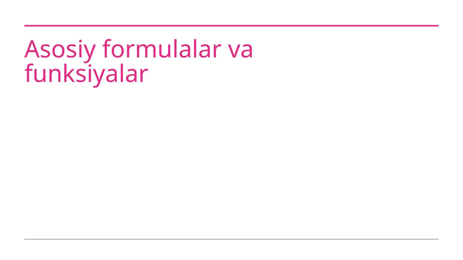 Asosiy formulalar va funksiyalar