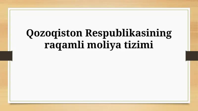 Qozoqiston Respublikasining raqamli moliya tizimi