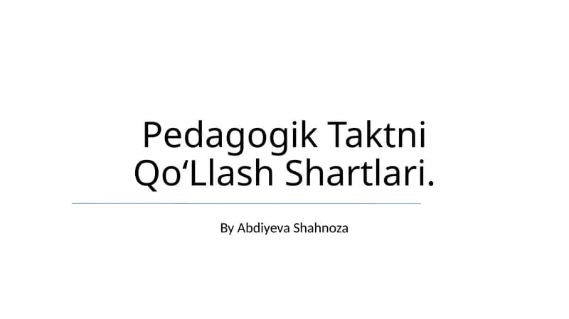 Pedagogik Taktni Qo‘Llash Shartlari