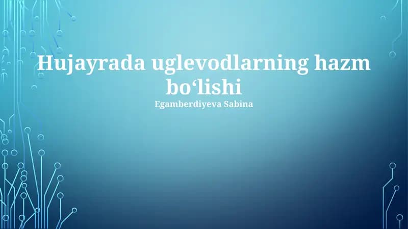 Uglevodlarning hujayrada hazm bo'lishi