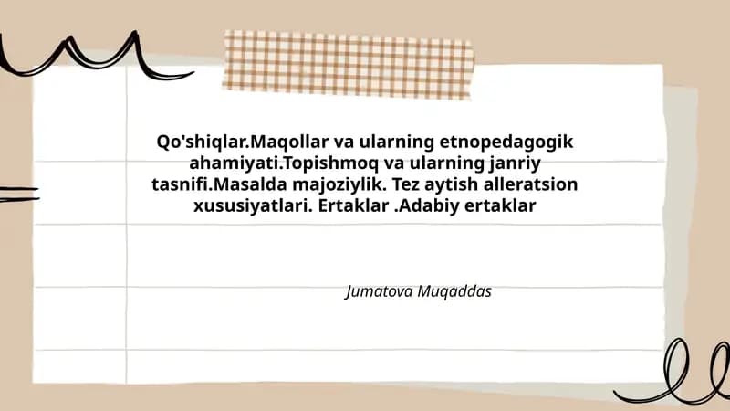 Qo'shiqlar.Maqollar va ularning etnopedagogik ahamiyati