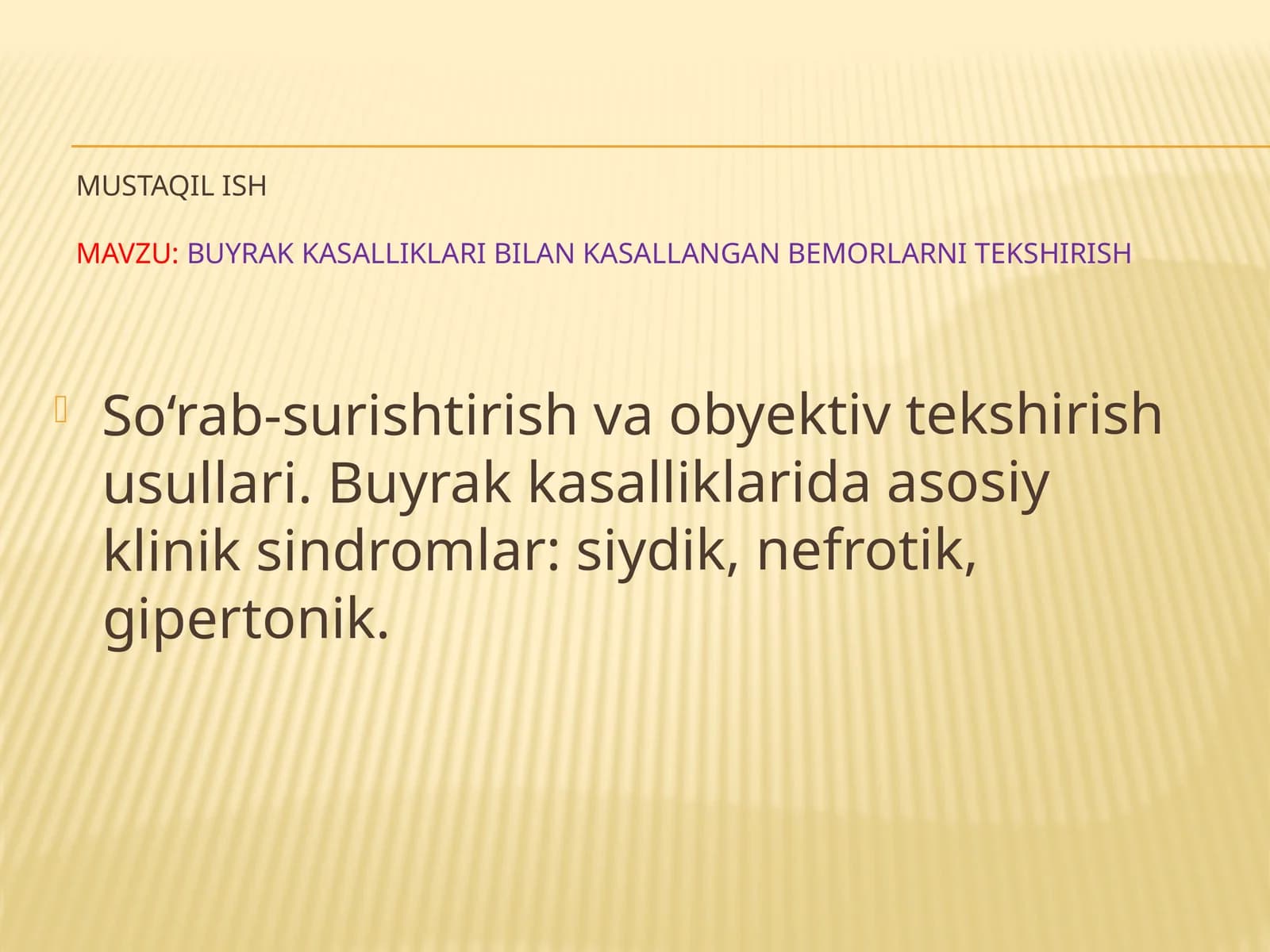 Buyrak kasalliklari bilan kasallangan bemorlarni tekshirish