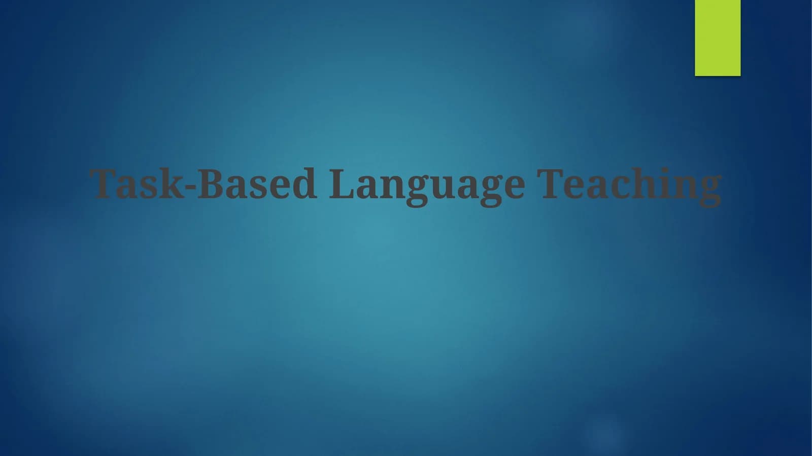 Task-Based Language Teaching