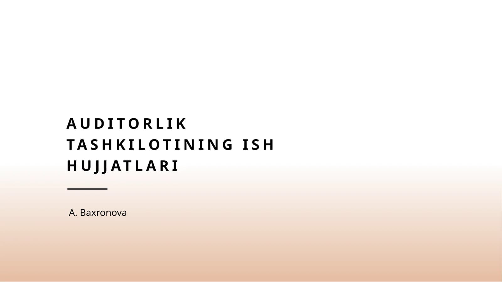 Auditorlik tashkilotining ish hujjatlari