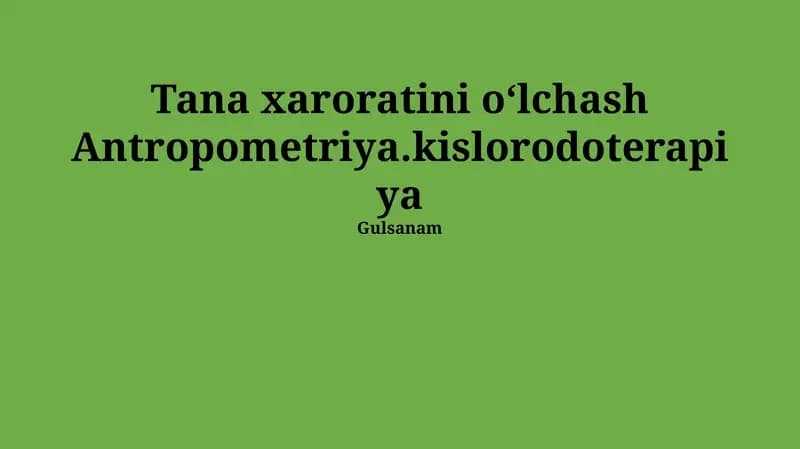 Antropometriya va Kislorod Terapiyasi