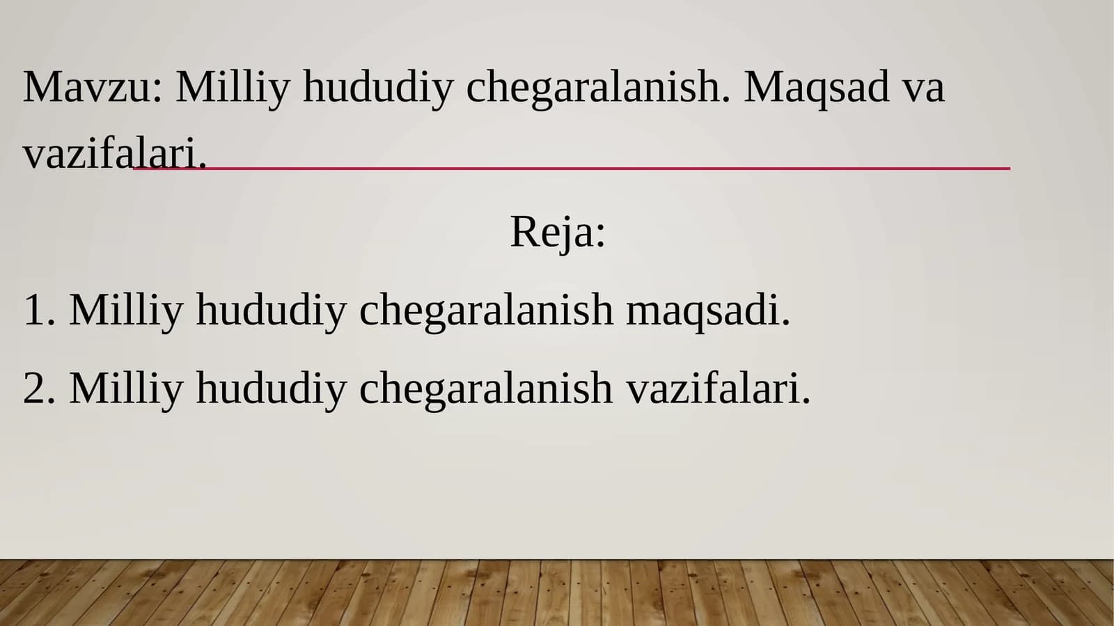 Milliy hududiy chegaralanish. Maqsad va vazifalari