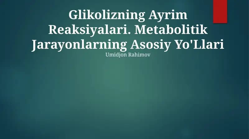 Glikolizning Ayrim Reaksiyalari