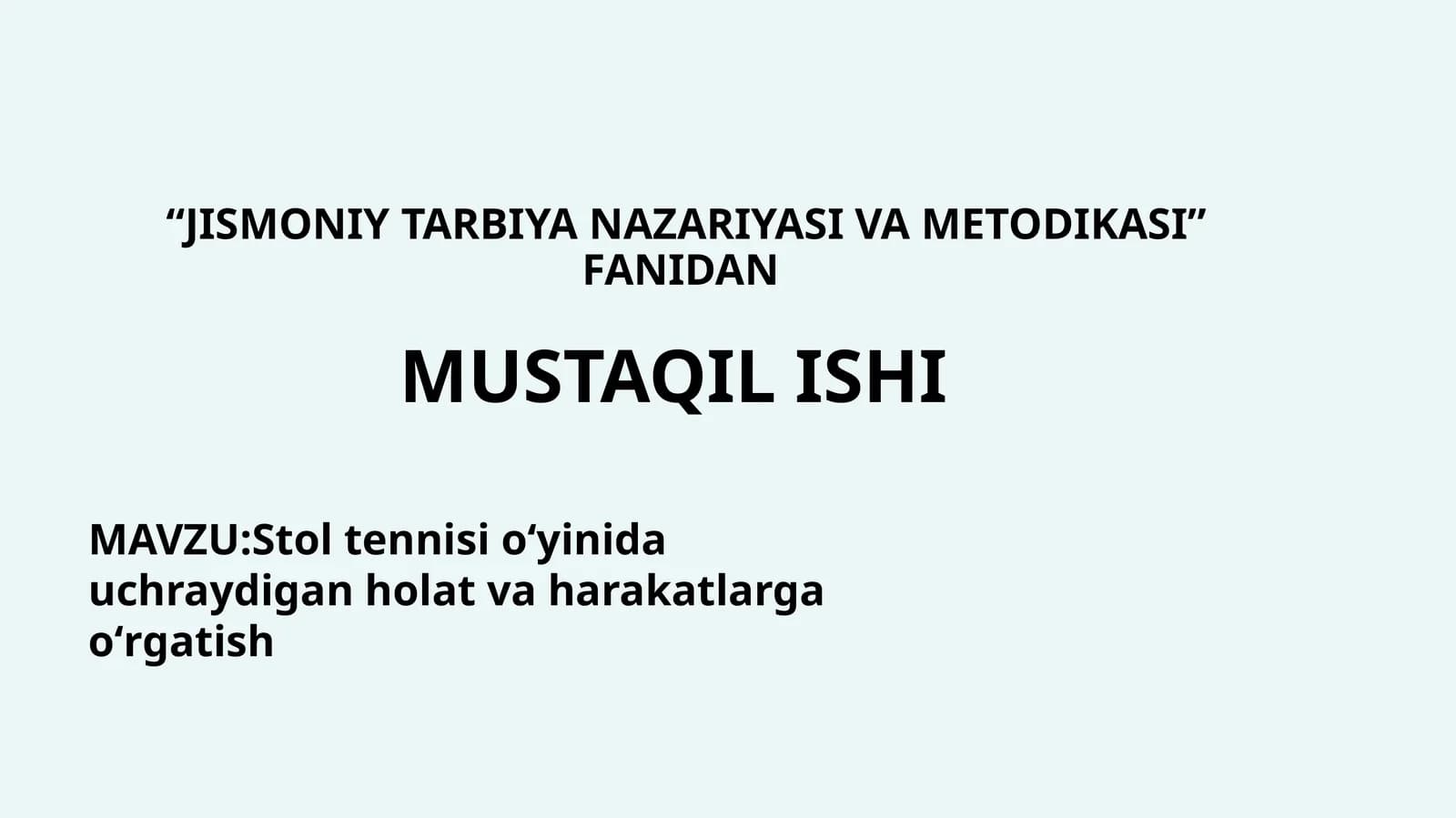 STOL TENNIS OʻYINIDA UCHRAYDIGAN HOLAT VA HARAKATLARGA OʻRGATISH