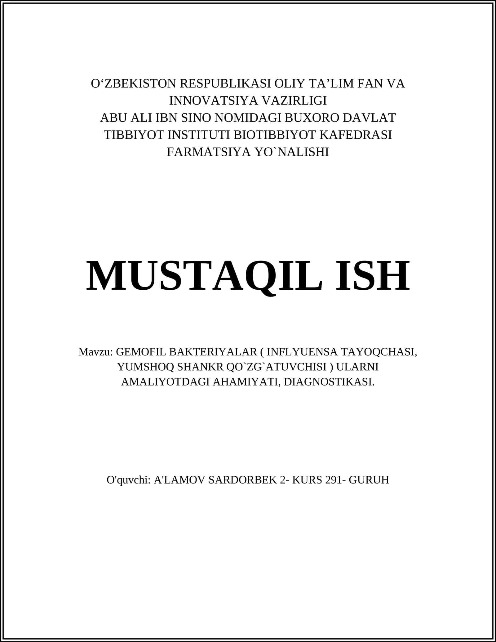 GEMOFIL BAKTERIYALAR ( INFLYUENSA TAYOQCHASI, YUMSHOQ SHANKR QO`ZG`ATUVCHISI ) ULARNI AMALIYOTDAGI AHAMIYATI, DIAGNOSTIKASI