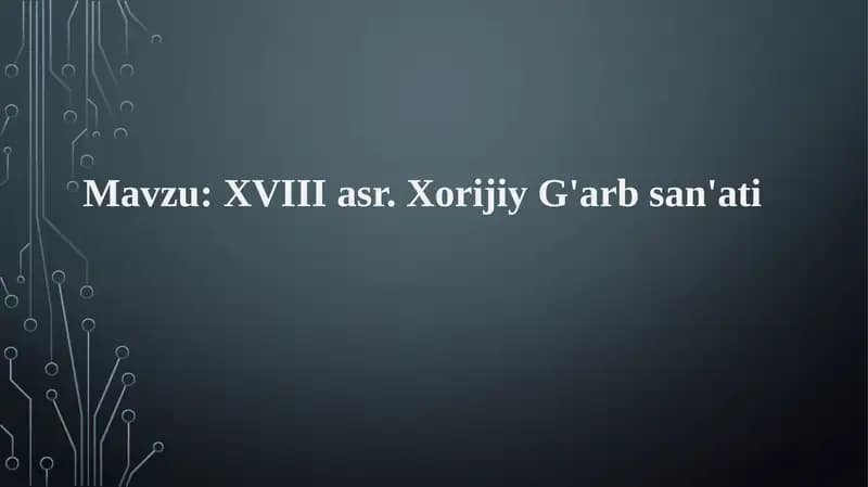XVIII asr Xorijiy G'arb san'ati