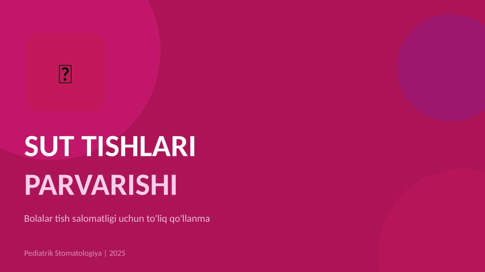 SUT TISHLARI PARVARISHI