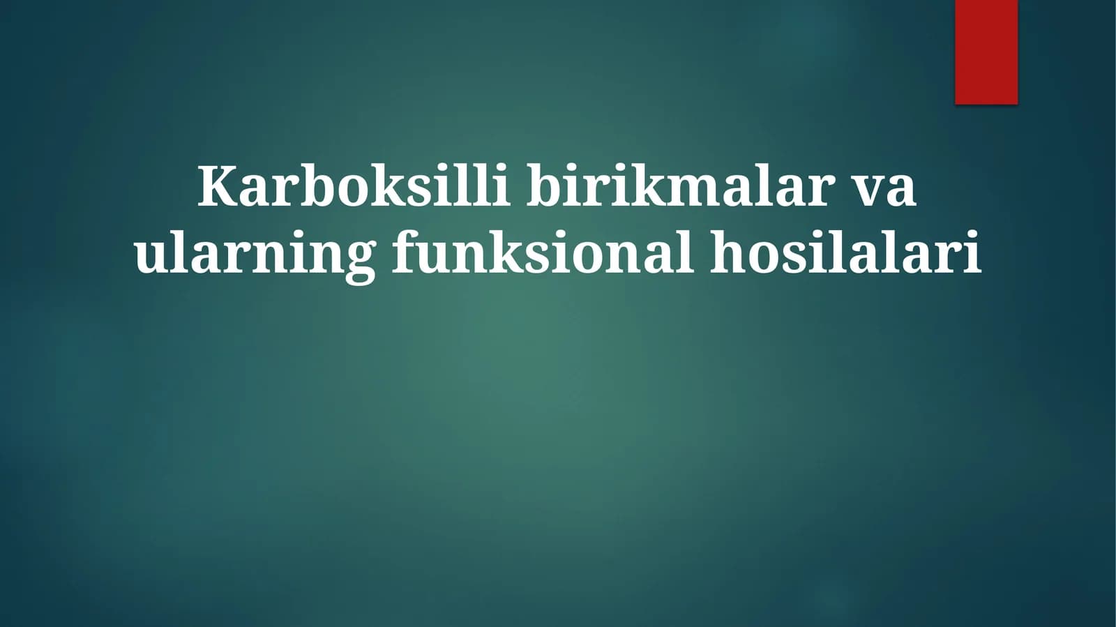 Karboksillibirikmalarvaularningfunksionalhosilalari