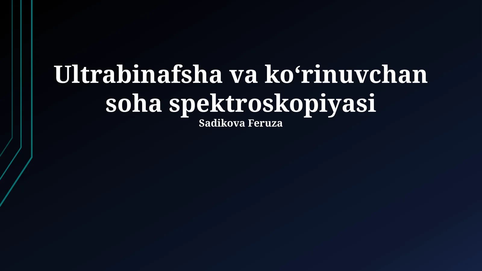 Ultrabinafsha va ko‘rinuvchan soha spektroskopiyasi