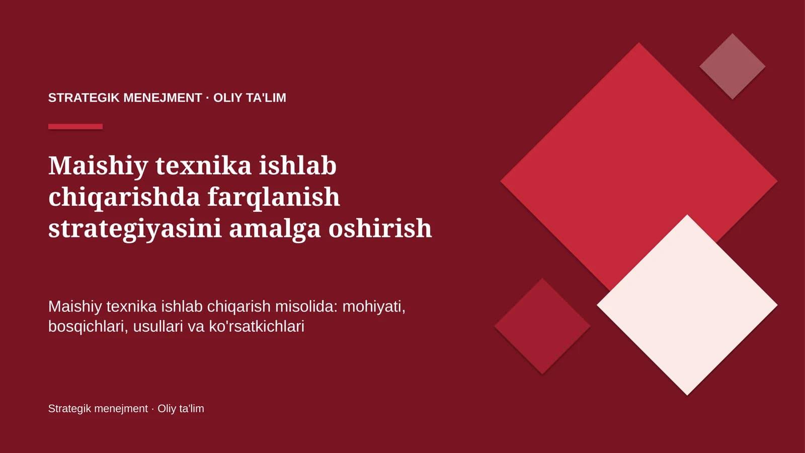 Maishiy texnika ishlab chiqarishda farqlanish strategiyasini amalga oshirish