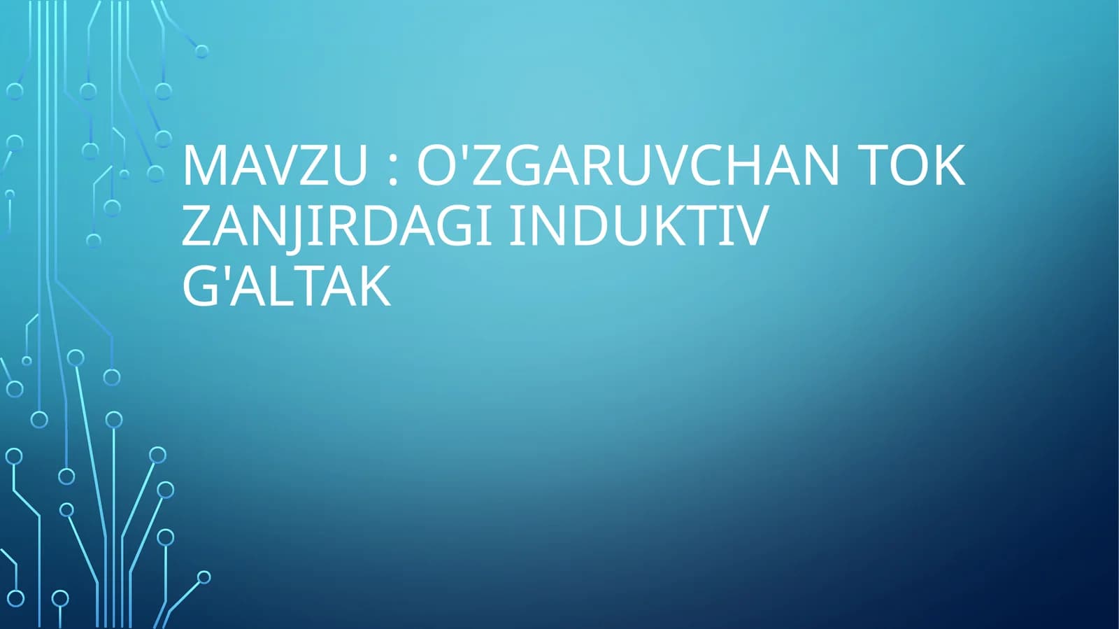 O'zgaruvchan tok zanjirdagi induktiv g'altak