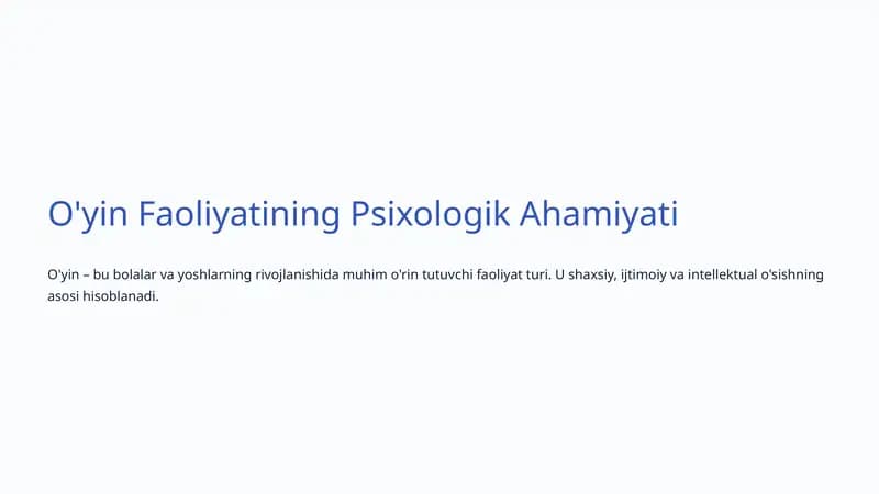 O'yin Faoliyatining Psixologik Ahamiyati