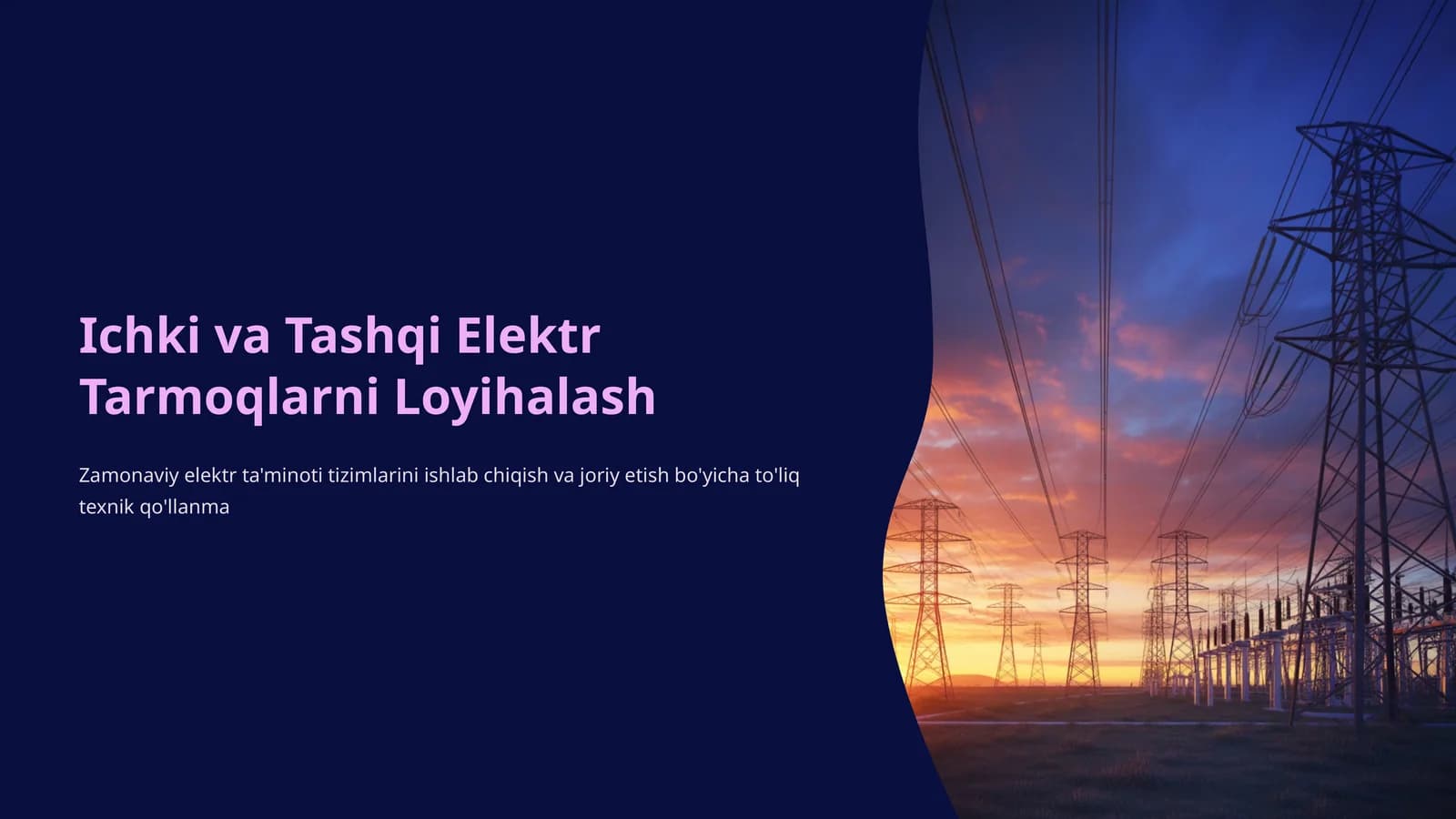 Ichki va Tashqi Elektr Tarmoqlarni Loyihalash