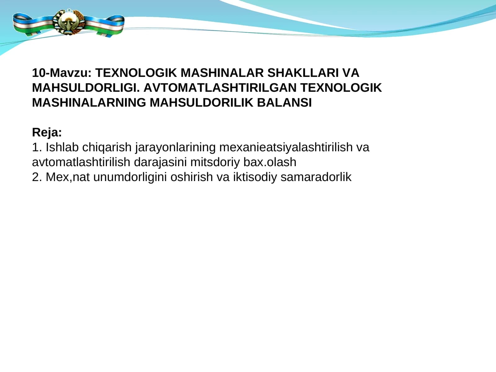 TEXNOLOGIK MASHINALAR SHAKLLARI VA MAHSULDORLIGI