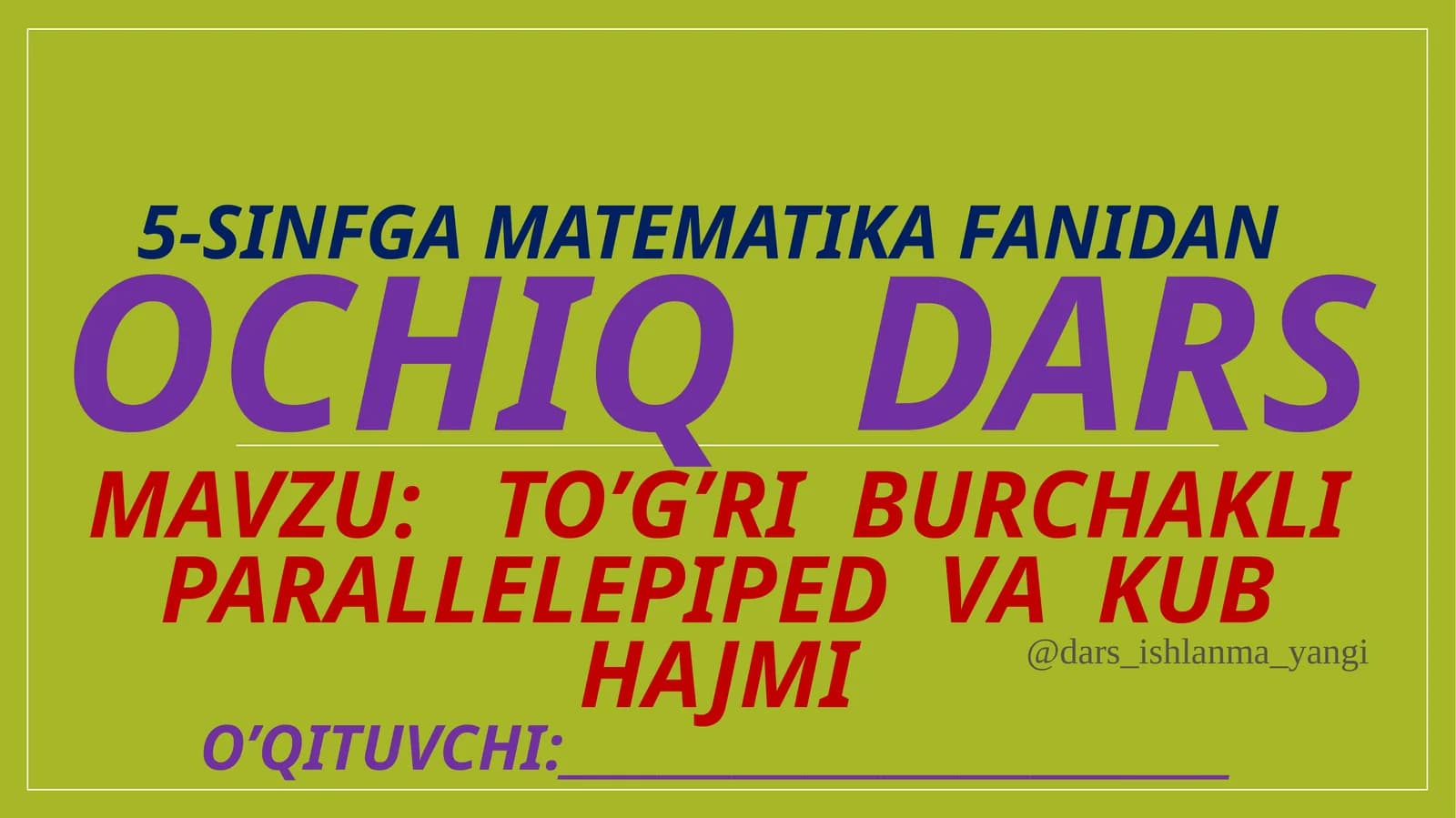 To’g’ri burchakli parallelepiped va kub hajmi