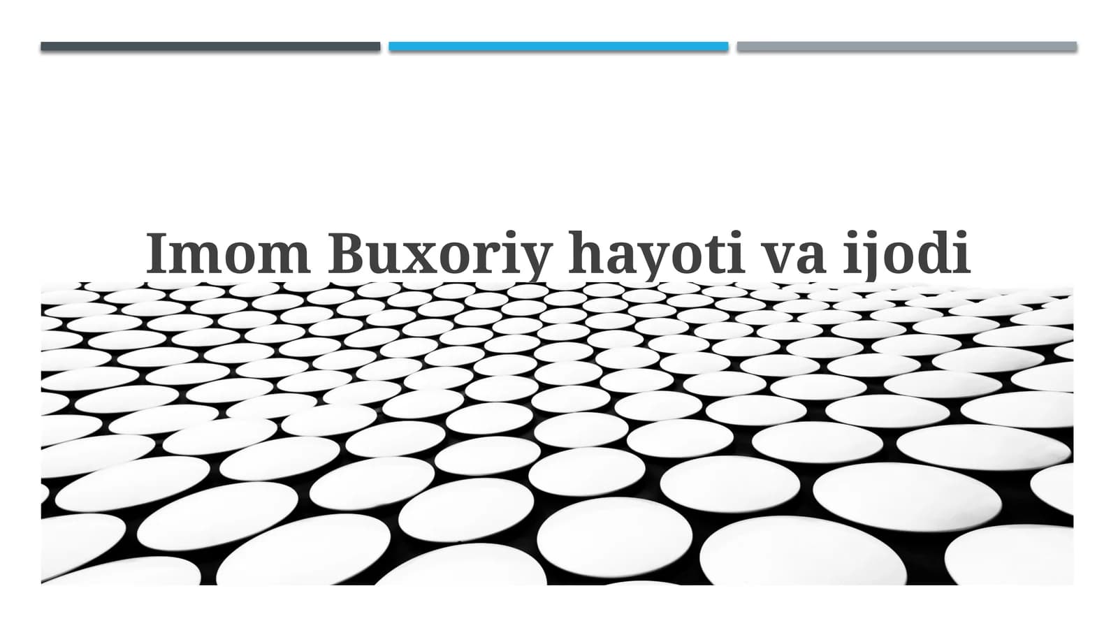 Imom Buxoriy hayoti va ijodi