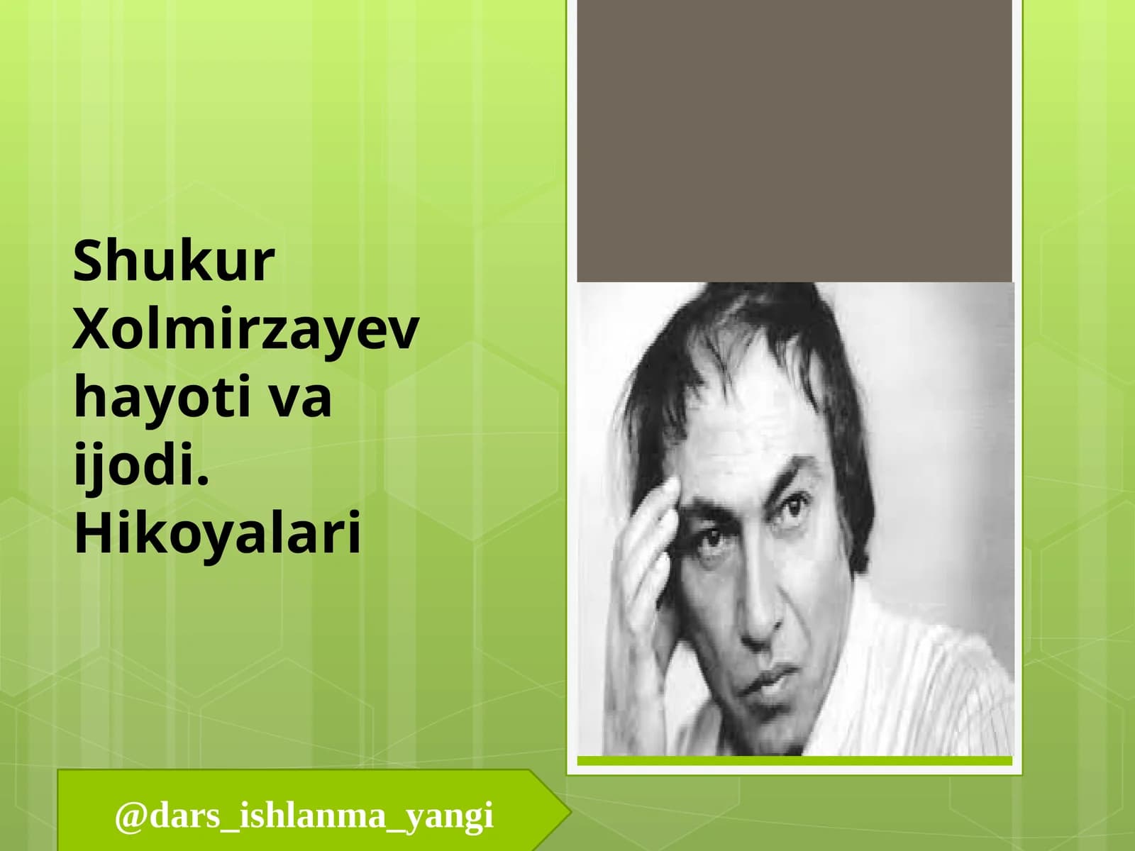 Shukur  Xolmirzayev  hayoti  va  ijodi.  Hikoyalari