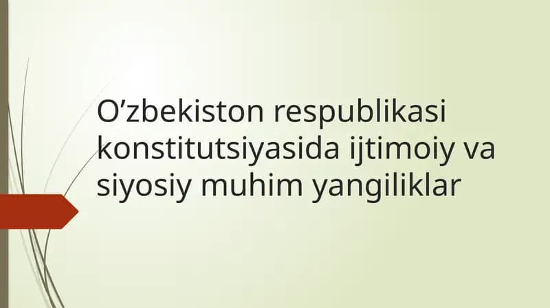 O’zbekiston respublikasi konstitutsiyasida ijtimoiy va siyosiy muhim yangiliklar