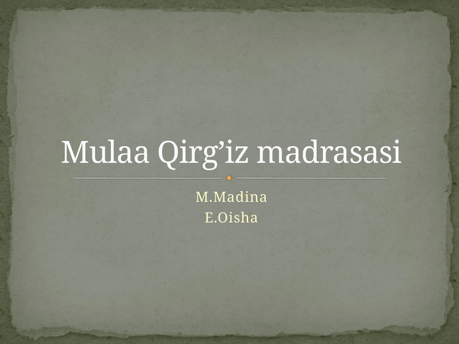 MullaQirg’izmadrasasi