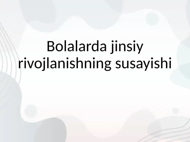 Bolalarda jinsiy rivojlanishning susayishi