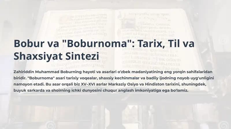 Bobur va "Boburnoma": Tarix, Til va Shaxsiyat Sintezi