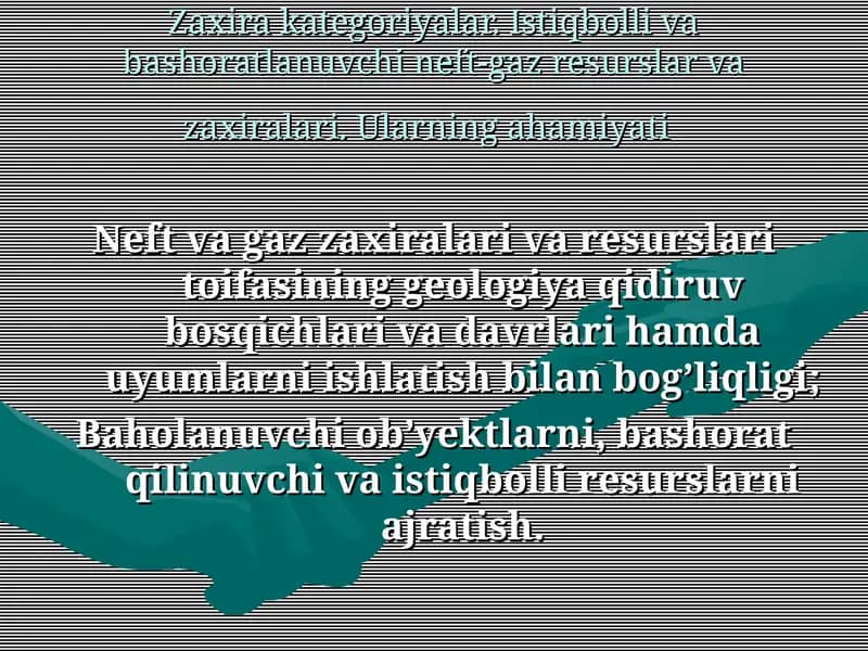 Neft va gazzaxiralari va resurslari