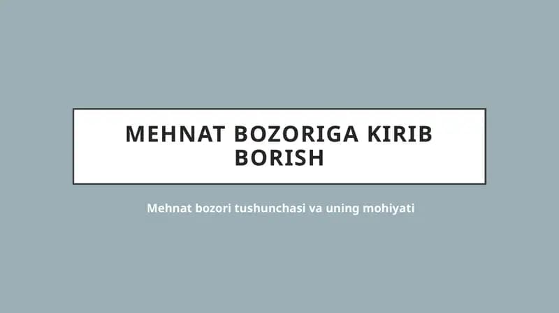 Mehnat bozorining mohiyati