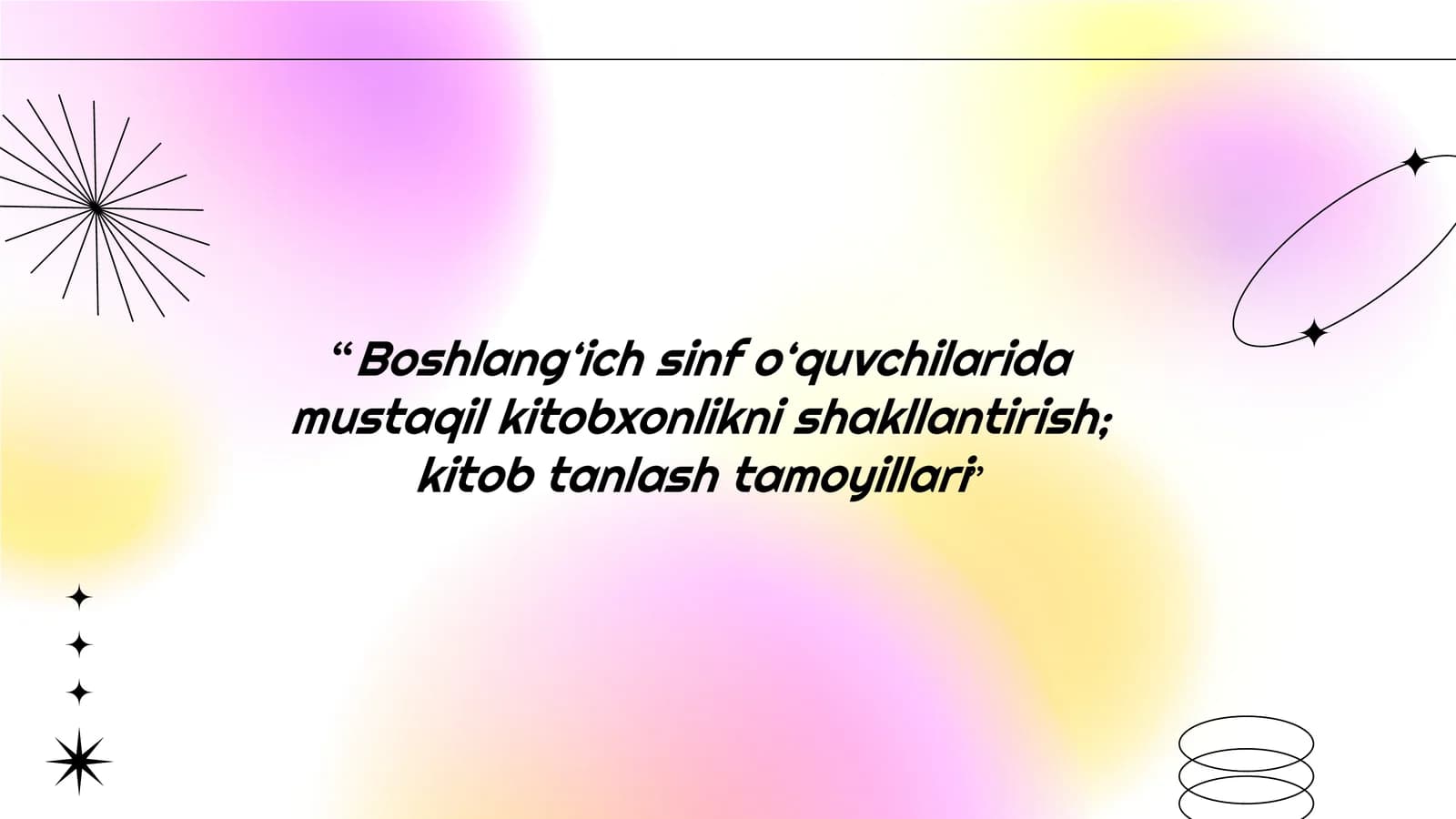 Boshlang‘ich sinflarda kitobxonlik madaniyatining rivojlantirish